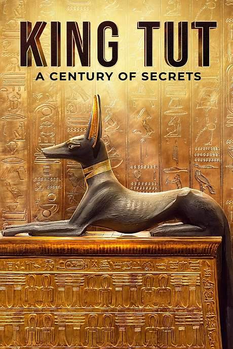 King Tut: A Century of Secrets